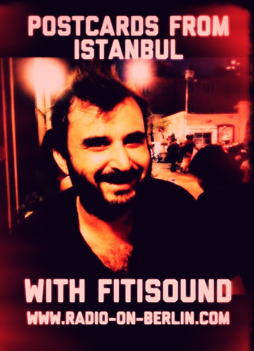 Postcards from Istanbul by Adrian Shephard – Interview with Ahmet from Fitisound