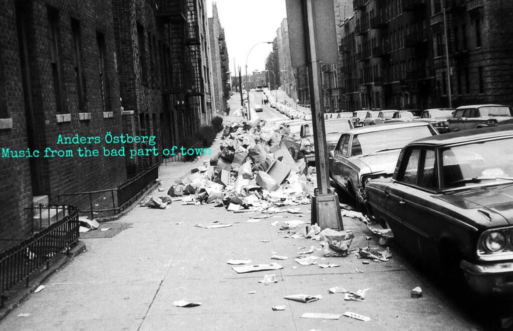 Anders Östberg – Music from the bad part of town. Crazy vibrations, trashcans and whips. Music from my collection.