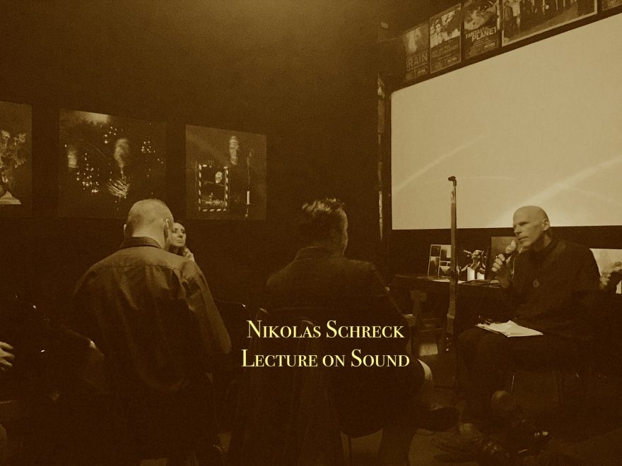 Nikolas Schreck – Lecture on Sound