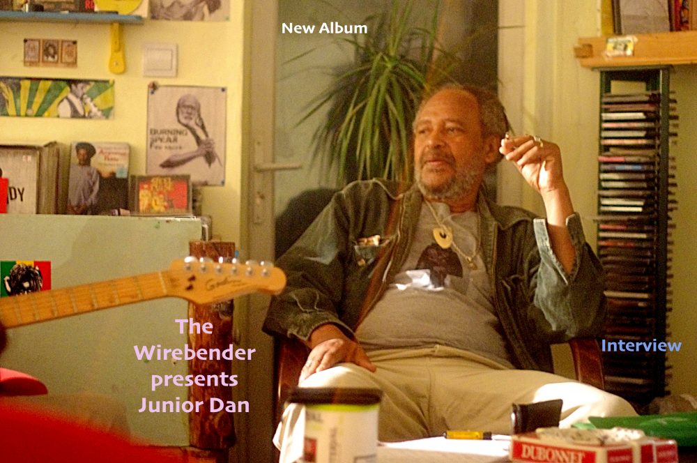 The Wirebender presents Junior Dan – Interview and new album
