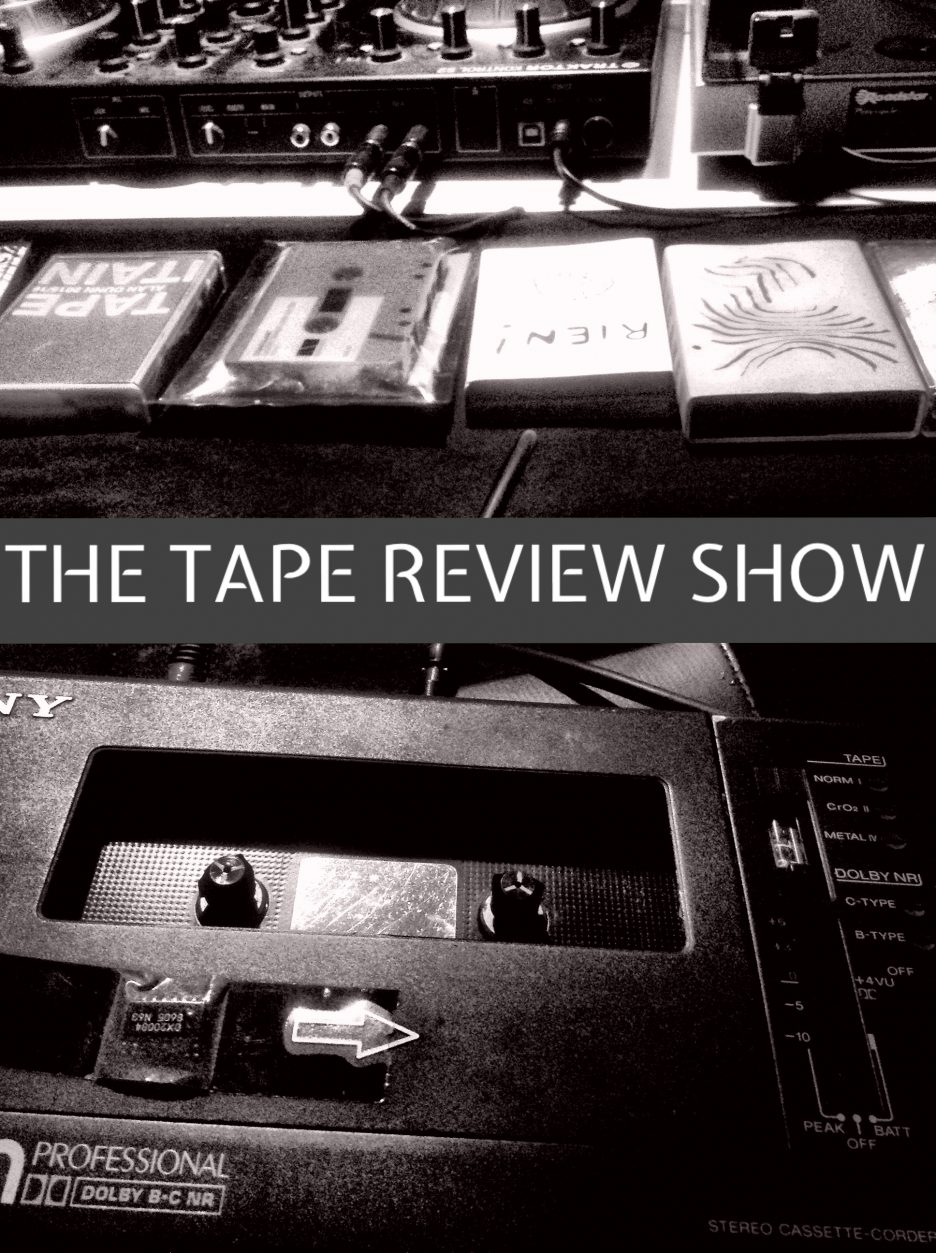 The Tape Review Show – Alan Dunn, Triomphe Musique, Lonktaar, Grabaciones de Tripa