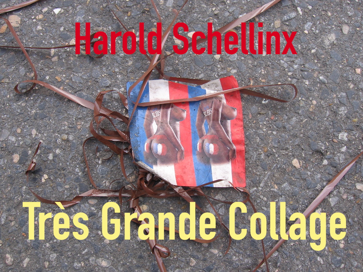 Harold Schellinx – Très Grande Collage