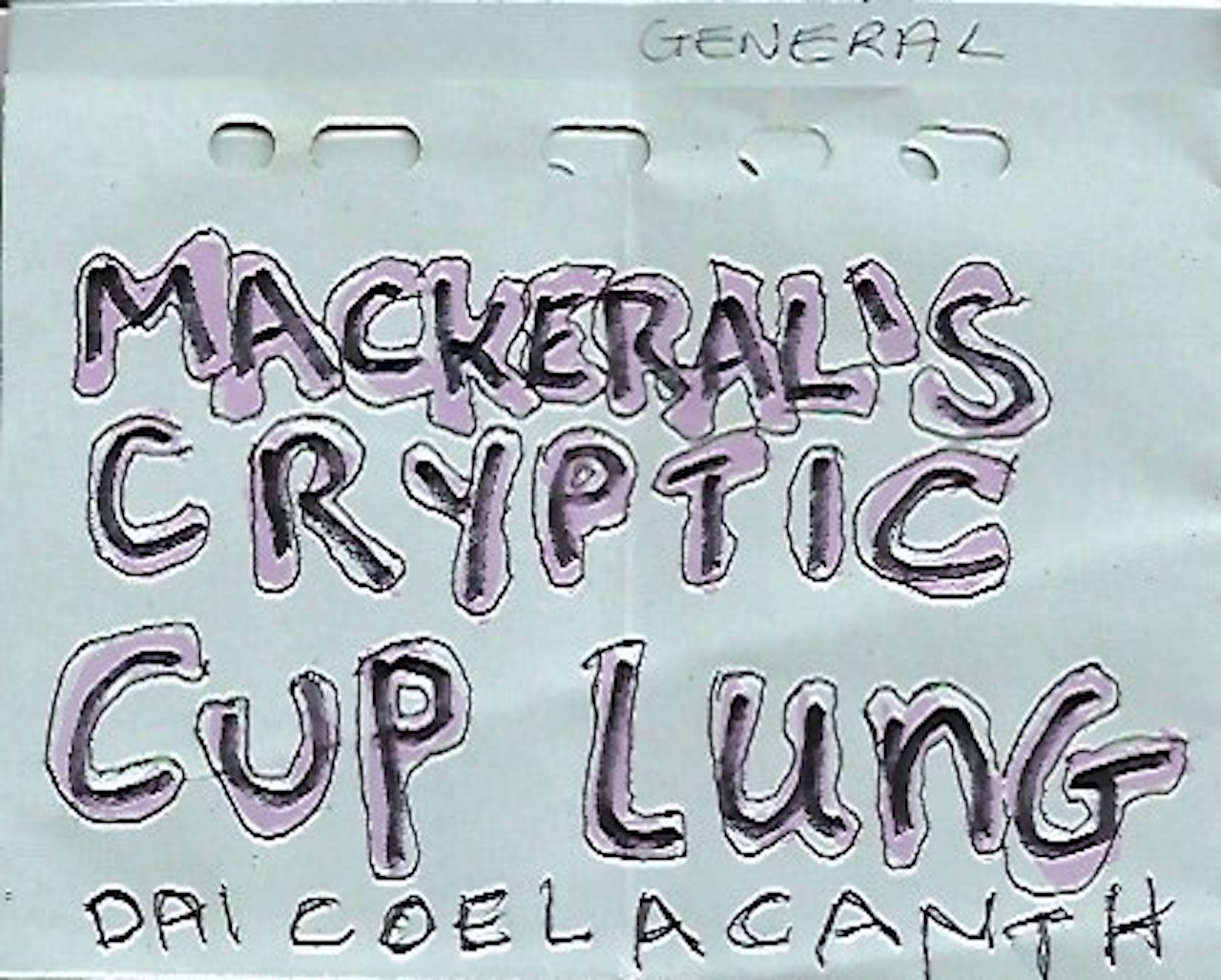 Dai Coelacanth – Mackeral’s cryptic cup lung