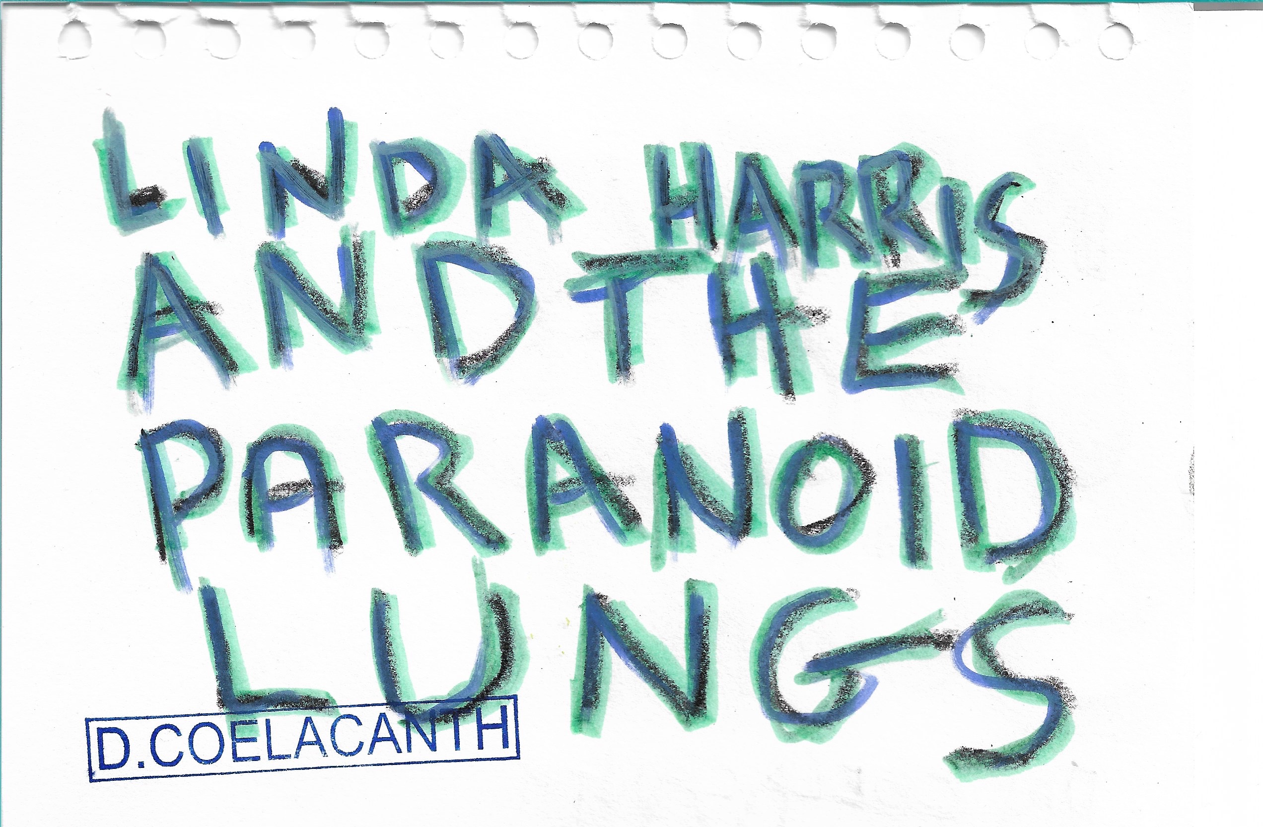 Dai Coelacanth – Linda Harris and the Paranoid Lungs