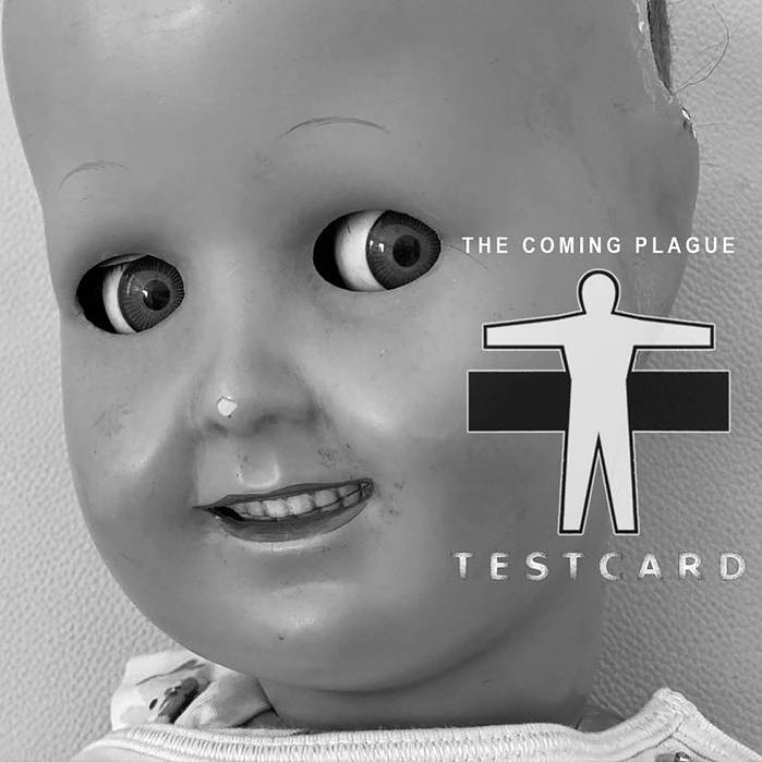 The Coming Plague : Testcard release 35:49 : avail on Bandcamp, Spotify…..