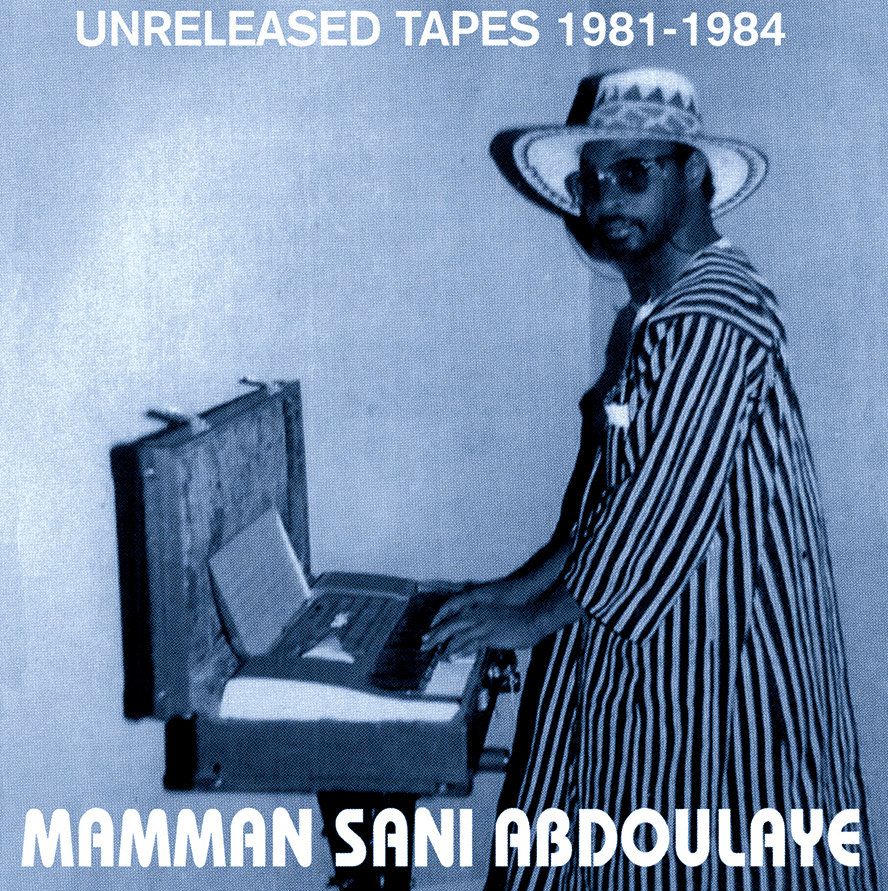 Mamman Sani – Songs from his album Unreleased Tapes 1981-1984