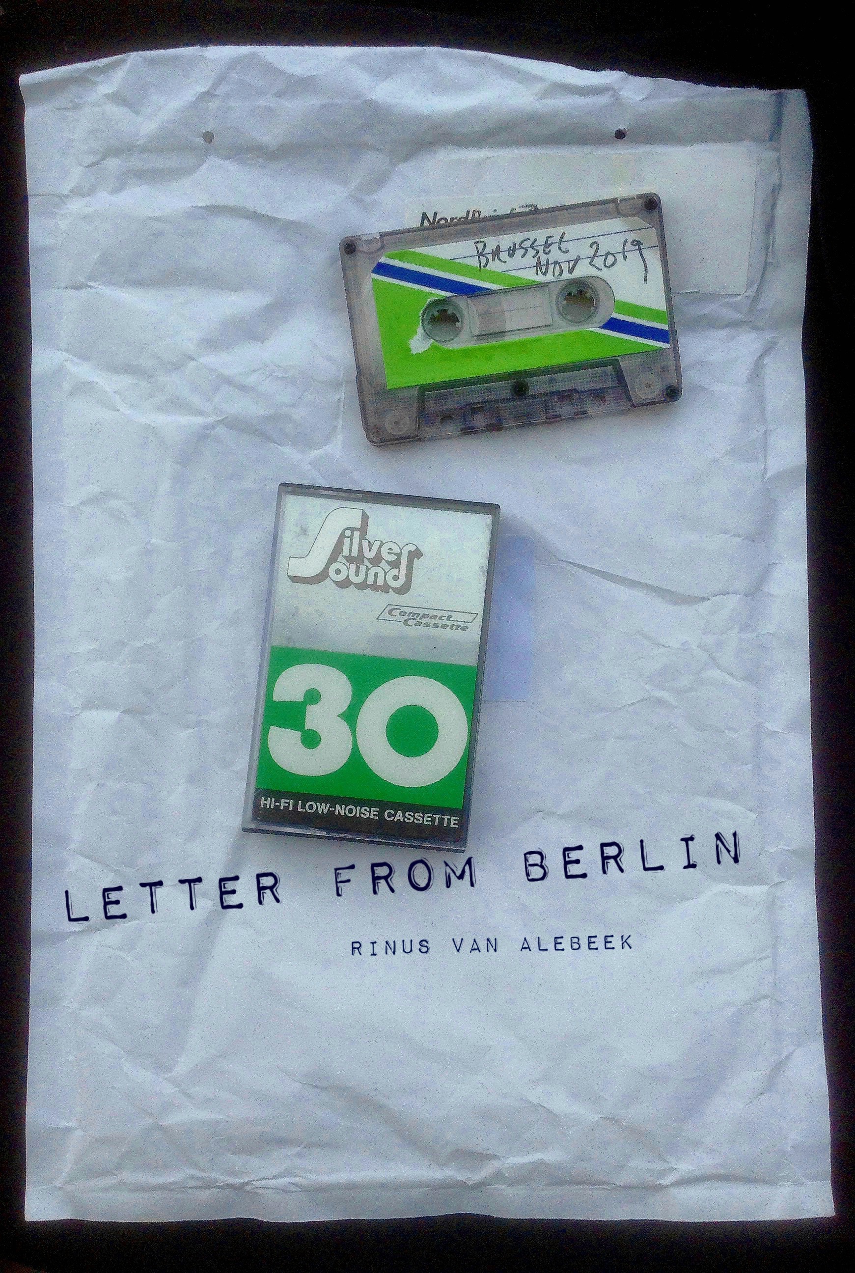 Rinus van Alebeek – Letter from Berlin