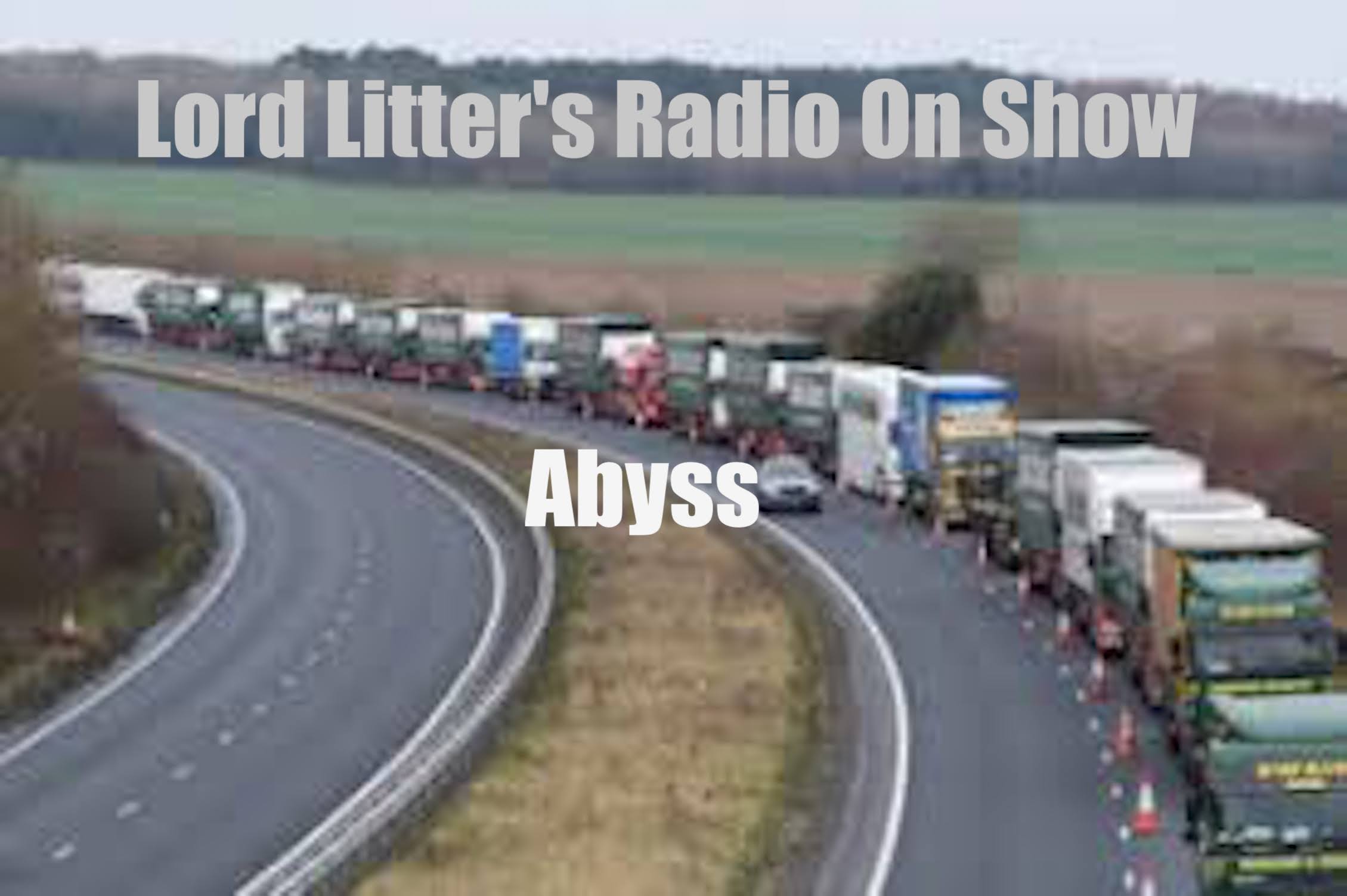 Lord Litter’s Radio On Show – Abyss