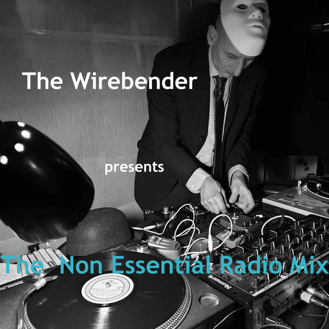 The Wirebender presents The Non Essential Radio Mix