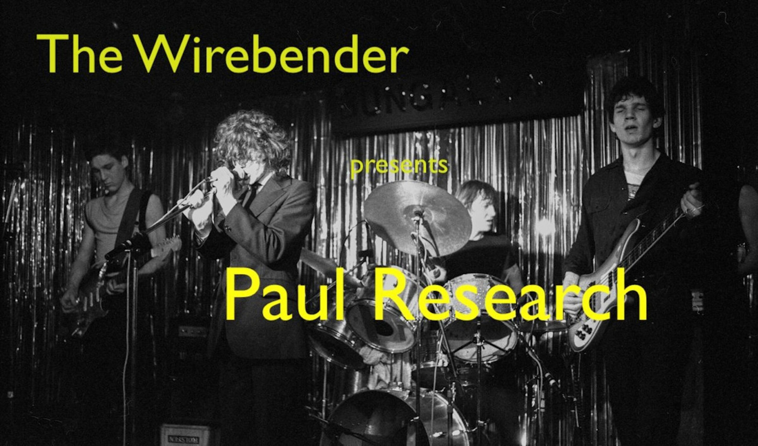 The Wirebender presents Paul Research
