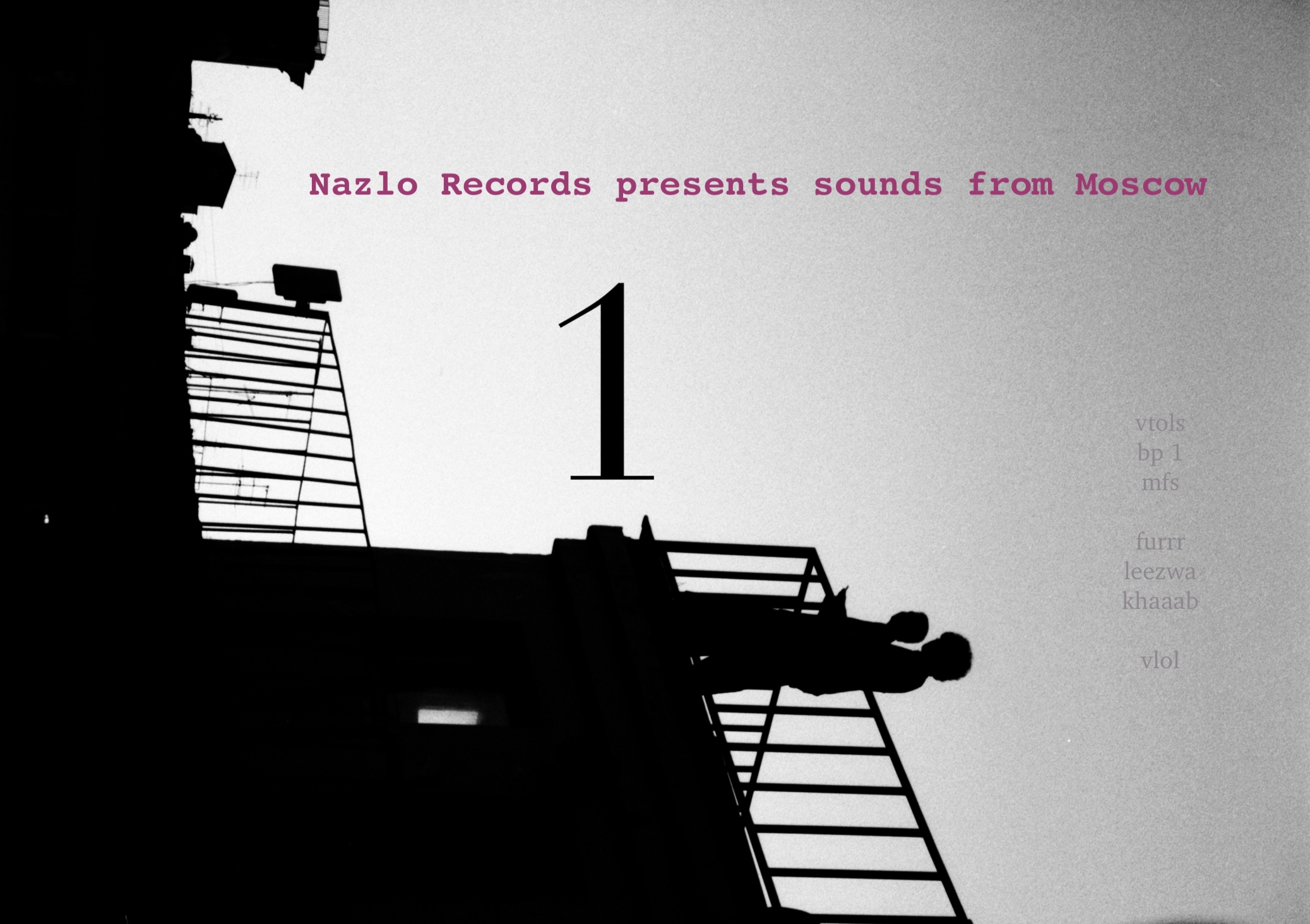 Nazlo records presents sounds from Moscow – 1